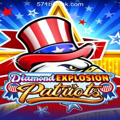 DiamondExplosionPatriots: Exploring the Thrilling Universe with 571Bet.COM Oficial Slots Brasil #1